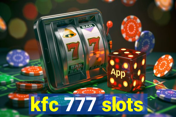 kfc 777 slots